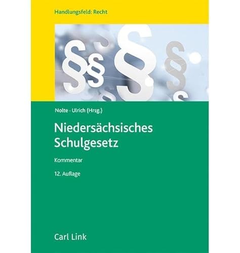 Niedersächsisches Schulgesetz: Kommentar von Link, Carl