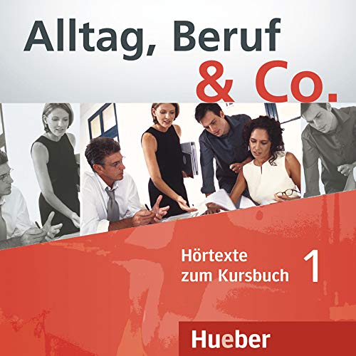 Alltag, Beruf & Co. 1: Deutsch als Fremdsprache / Audio-CD zum Kursbuch