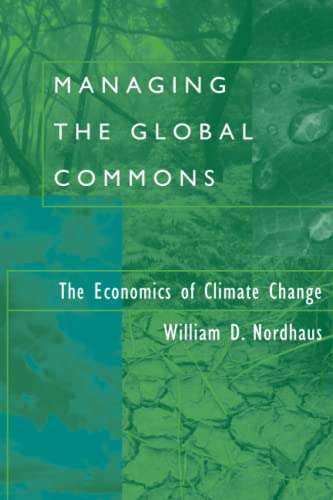 Managing the Global Commons: The Economics of Climate Change (The Mit Press)