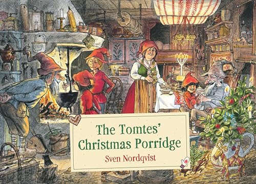 The Tomtes' Christmas Porridge von Floris Books