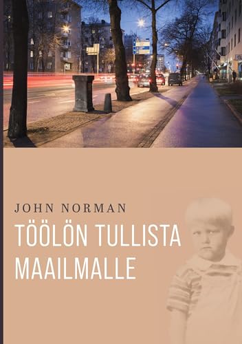 Töölön tullista maailmalle von BoD – Books on Demand – Finnland