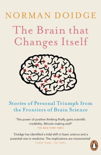 The Brain That Changes Itself: Stories of Personal Triumph from the Frontiers of Brain Science von Penguin