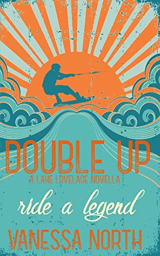 Double Up (Lake Lovelace, Band 1) von CREATESPACE