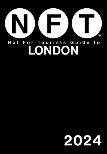 Not For Tourists Guide to London 2024 von Not For Tourists