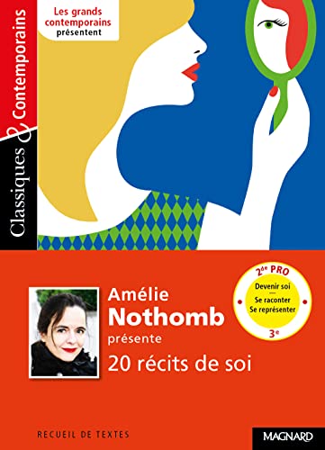 Amelie Nothomb presente 20 recits de soi: Se raconter, se représenter von MAGNARD