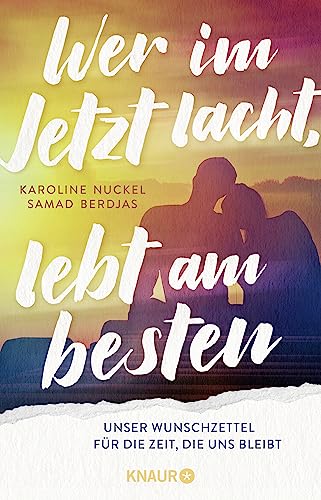 Wer im Jetzt lacht, lebt am besten: Unser Wunschzettel für die Zeit, die uns bleibt | Ein Paar erfüllt sich nach einer Krebsdiagnose langgehegte Wünsche seiner Bucketlist