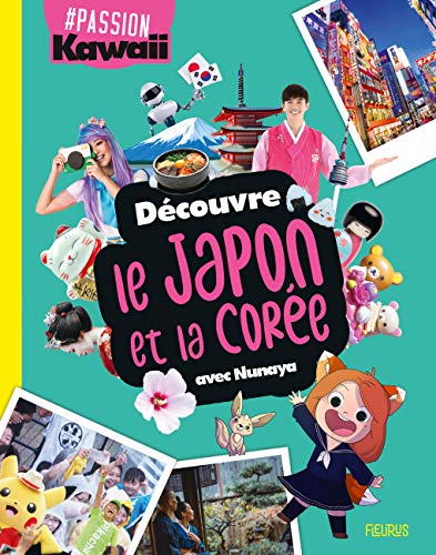 Découvre le Japon et la Corée avec Nunaya von Fleurus