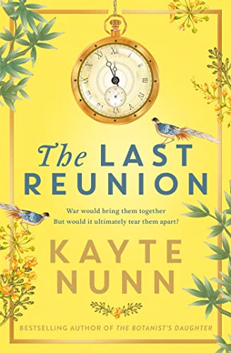 The Last Reunion: The thrilling and achingly romantic historical novel from the international bestselling author von Orion
