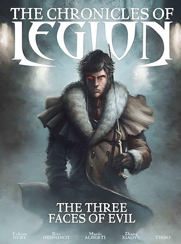 The Chronicles of Legion - Volume 4: The Three faces of Evil