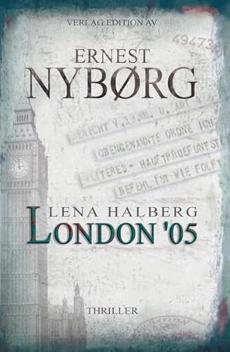 Lena Halberg: London '05: Thriller