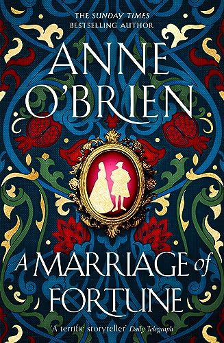 A Marriage of Fortune: The captivating new historical novel from the Sunday Times bestselling author von Orion