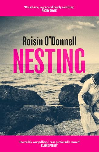 Nesting: The tender, soaring debut you won't be able to forget von Simon + Schuster UK