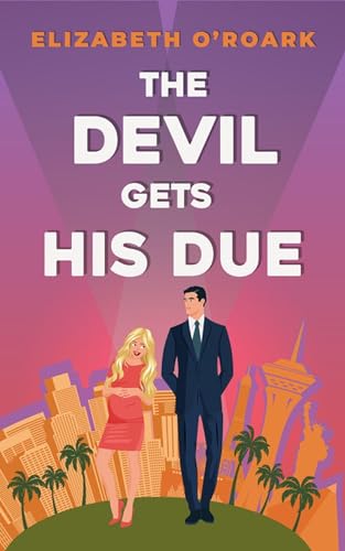 The Devil Gets His Due: The must-read opposites attract, marriage of convience romcom! (The Grumpy Devils) von Piatkus