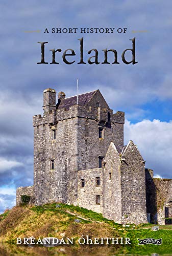 A Short History of Ireland (Short Histories) von O'Brien Press