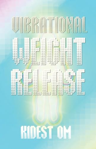 Vibrational Weight Release