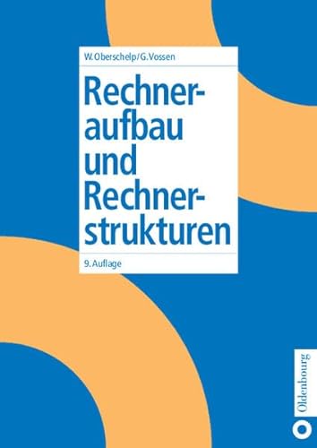 Rechneraufbau und Rechnerstrukturen von De Gruyter Oldenbourg