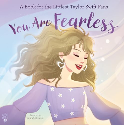 You Are Fearless: A Book for the Littlest Taylor Swift Fans (Littlest Fans)