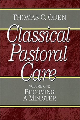 Becoming a Minister (Classical Pastoral Care Series, Band 1)