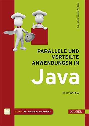 Parallele und verteilte Anwendungen in Java: Mit kostenlosem E-Book