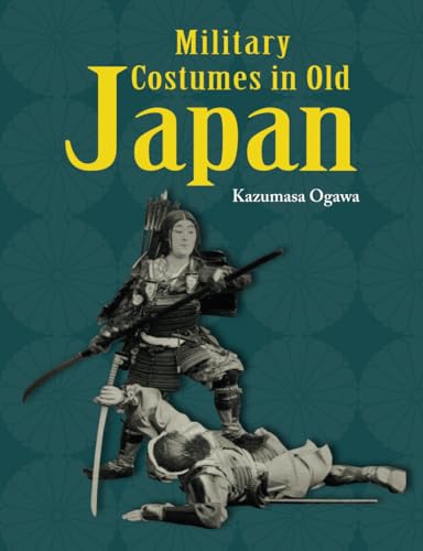Military Customes in Old Japan von Independently published