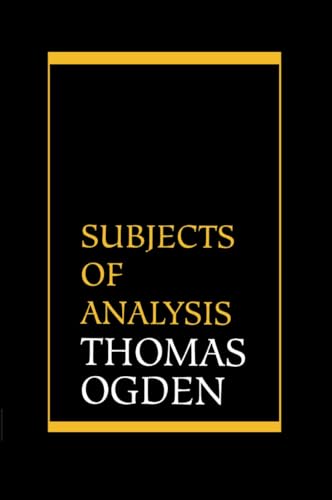 Subjects of Analysis von Jason Aronson