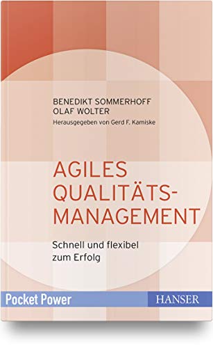 Agiles Qualitätsmanagement: Schnell und flexibel zum Erfolg (Pocket Power) von Hanser Fachbuchverlag