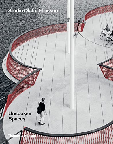 Unspoken Spaces: Studio Olafur Eliasson von Thames & Hudson