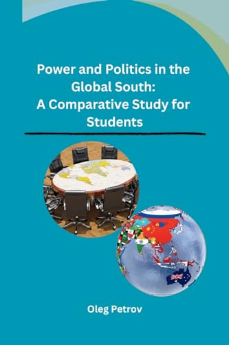 Power and Politics in the Global South: A Comparative Study for Students