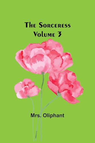 The Sorceress; Volume 3 von Alpha Edition