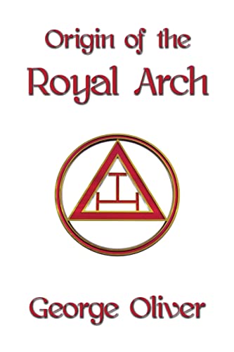 Origin of the Royal Arch von Cornerstone Book Publishers