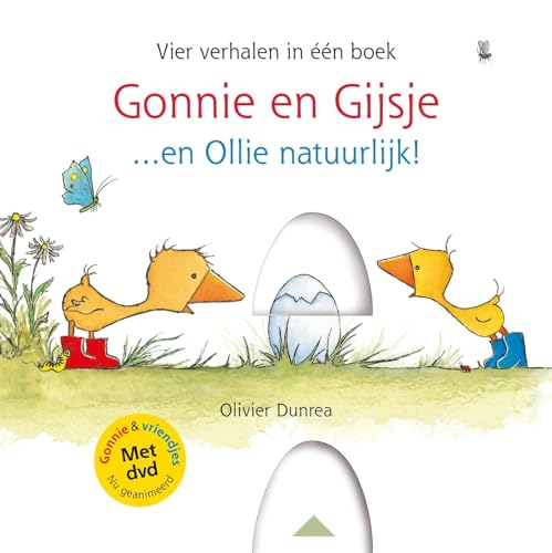 Gonnie en Gijsje...en Ollie natuurlijk!: vier verhalen in één boek (Gonnie & vriendjes)
