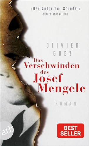 Das Verschwinden des Josef Mengele: Roman