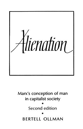 Alienation: Marx's Conception of Man in a Capitalist Society (Cambridge Studies in the History and Theory of Politics) von Cambridge University Press