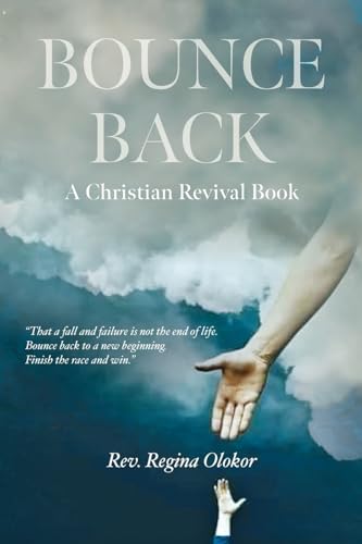 Bounce Back: A Christian Revival Book von Palmetto Publishing