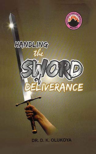 Handling the Sword of Deliverance