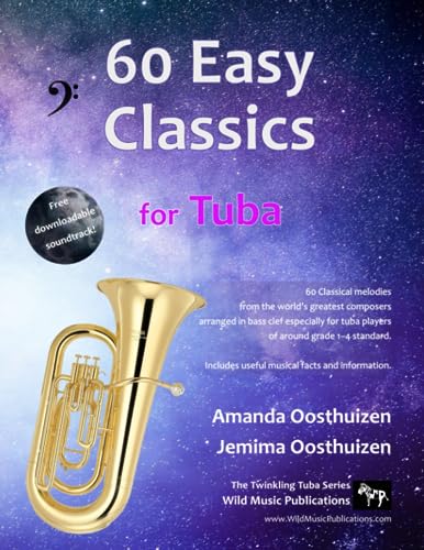 60 Easy Classics for Tuba: wonderful melodies by the world's greatest composers arranged for beginner to intermediate tuba players von Independently published