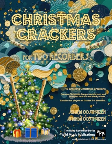 Christmas Crackers for Two Descant Recorders: 10 Cracking Christmas Numbers transformed from noble christmas carols into wacky duets, each in a unique ... for two equal players of Grades 5-7 standard. von CreateSpace Independent Publishing Platform