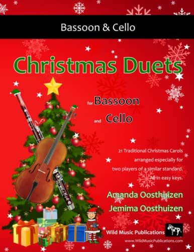 Christmas Duets for Bassoon and Cello: 22 Traditional Carols arranged especially for equal bassoon and cello players of intermediate standard. von CreateSpace Independent Publishing Platform
