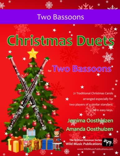 Christmas Duets for Two Bassoons: 21 Traditional Christmas Carols arranged for two equal bassoons of intermediate standard. von CreateSpace Independent Publishing Platform