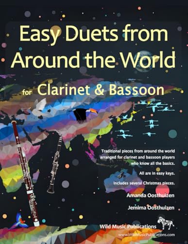Easy Duets from Around the World for Clarinet and Bassoon: Exciting pieces arranged for two adventurous beginner players who know the basics von Independently published
