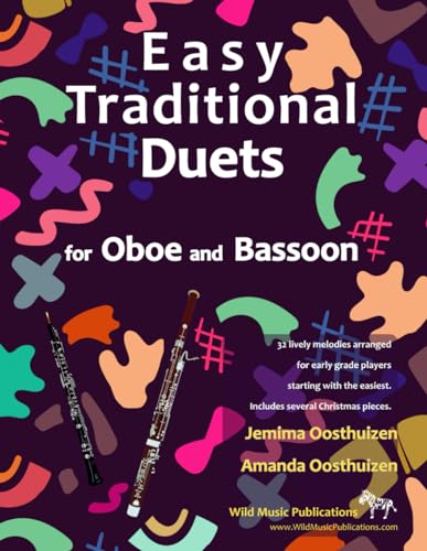 Easy Traditional Duets for Oboe and Bassoon: 32 traditional melodies arranged for two adventurous beginners von Independently published