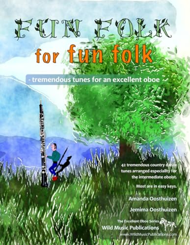 Fun Folk for Fun Folk: – tremendous tunes for an excellent oboe von Independently published
