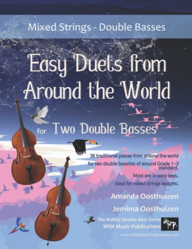 Mixed Strings: Easy Duets from Around the World for Two Double Basses: 36 traditional melodies arranged for two double bass players who know the basics. von Independently published
