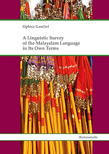 A Linguistic Survey of the Malayalam Language in Its Own Terms