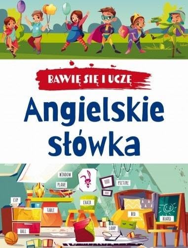 Bawię się i uczę. Angielskie słówka von Ibis