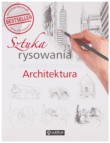 Sztuka rysowania Architektura 15-minutowe ćwiczenia