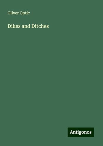 Dikes and Ditches von Antigonos Verlag