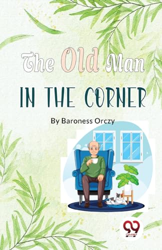 The Old Man In The Corner von Double 9 Books