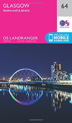 Glasgow, Motherwell & Airdrie (OS Landranger Map, Band 64)