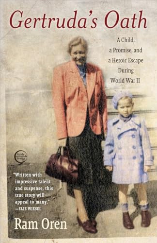 Gertruda's Oath: A Child, a Promise, and a Heroic Escape During World War II